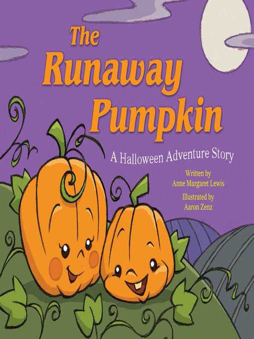 Title details for The Runaway Pumpkin by Anne Margaret Lewis - Wait list